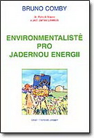 Environmentalisté pro jadernou energii - Bruno Comby / Pragma