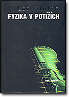 Fyzika v potížích - Lee Smolin / Argo/Dokořán