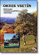 Okres Vsetín - Rožnovsko, Valašskomeziříčsko, Vsetínsko - Vladimír Nekuda a kol. / Hvězdárna Valašské Meziříčí