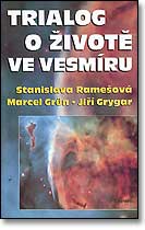 Trialog o životě ve vesmíru - Stanislava Ramešová, Marcel Grün, Jiří Grygar / EMINENT