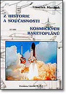 Z historie a současnosti kosmických raketoplánů - František Martinek / Hvězdárna Valašské Meziříčí