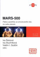Mars - 500 - Vadim I. Guščin, Iva Stuchlíková a Iva Šolcová / Academia