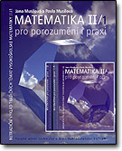 Matematika pro porozumění a praxi II - díl 1. a 2. - Jana Musilová, Pavla Musilová / VUTIUM