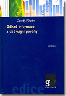 Odhad informace z dat vágní povahy - Zdeněk Půlpán / Academia