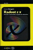 Radost z x - Steven Strogatz / Argo/Dokořán