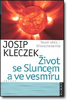 Život se Sluncem a ve vesmíru - Josip Kleczek / Paseka